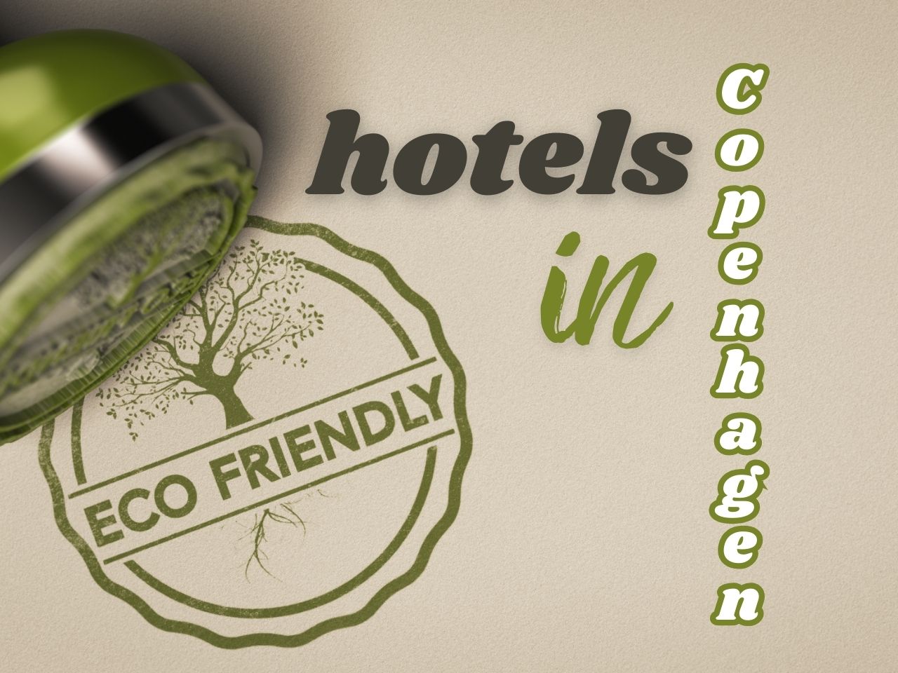 List of the best eco-friendly hotels in Copenhagen